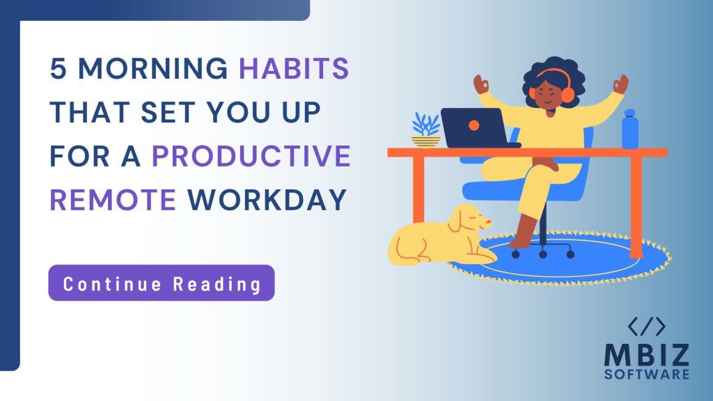 Remote worker following a morning routine at a home office desk